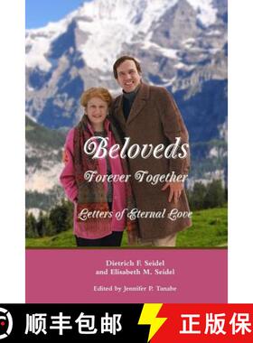 【3-4周达】Beloveds, Forever Together: Letters of Eternal Love [9781365961854]