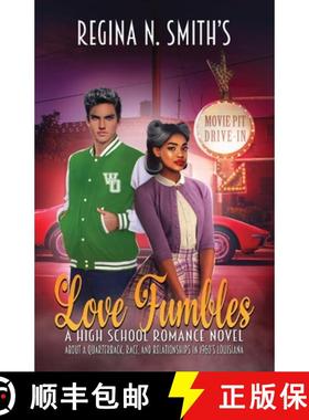 预订 Love Fumbles: A High School Romance Novel about a Quarterback, Race, and Relationships in 1960's... [9781737203308]