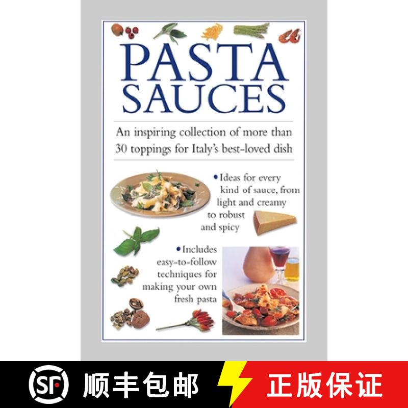 【3-4周达】精装 Pasta Sauces: An inspiring collection of more than 30 toppings for Italy's best-loved... [9780754829867]图片