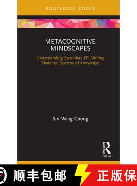 【3-4周达】Metacognitive Mindscapes : Understanding Secondary EFL Writing Students' Systems of Knowledge [9781138587519]