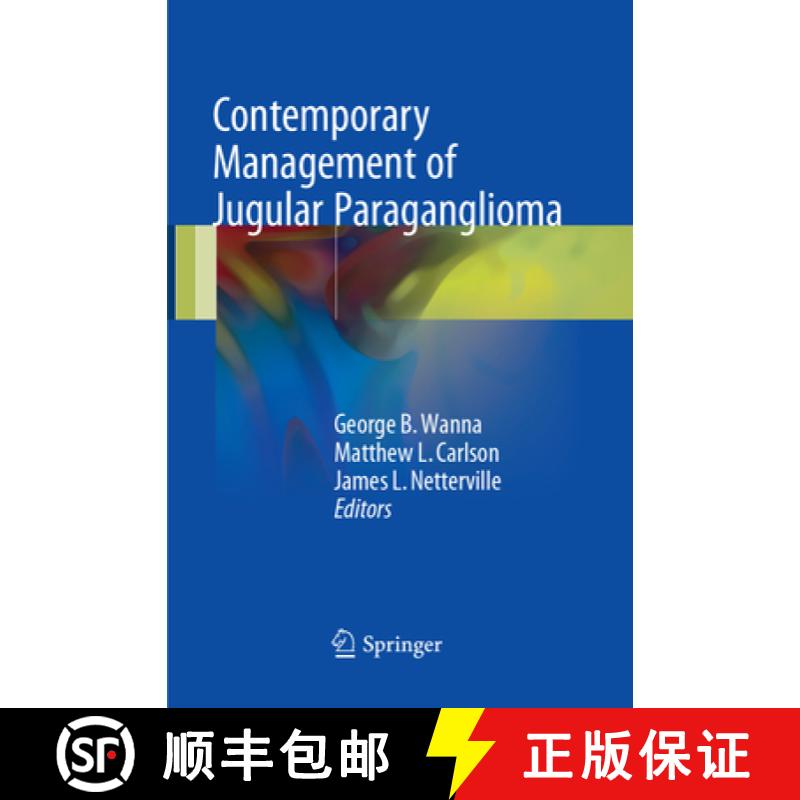 【3-4周达】Contemporary Management of Jugular Paraganglioma [9783319869681]