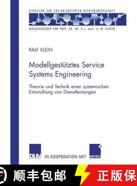 【3-4周达】Modellgestütztes Service Systems Engineering : Theorie und Technik einer systemischen Ent... [9783835008250]