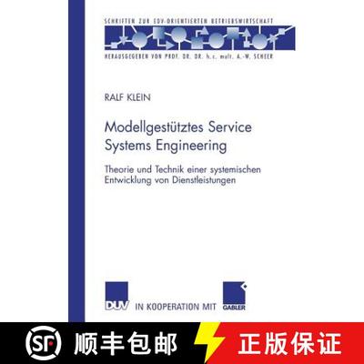 【3-4周达】Modellgestütztes Service Systems Engineering : Theorie und Technik einer systemischen Ent... [9783835008250]