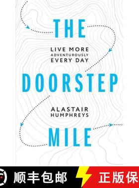 【3-4周达】Doorstep Mile: Live More Adventurously Every Day [9781916308800]