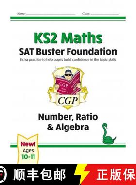 【3-4周达】New KS2 Maths SAT Buster Foundation: Number, Ratio & Algebra (for the 2022 tests) [9781789084313]