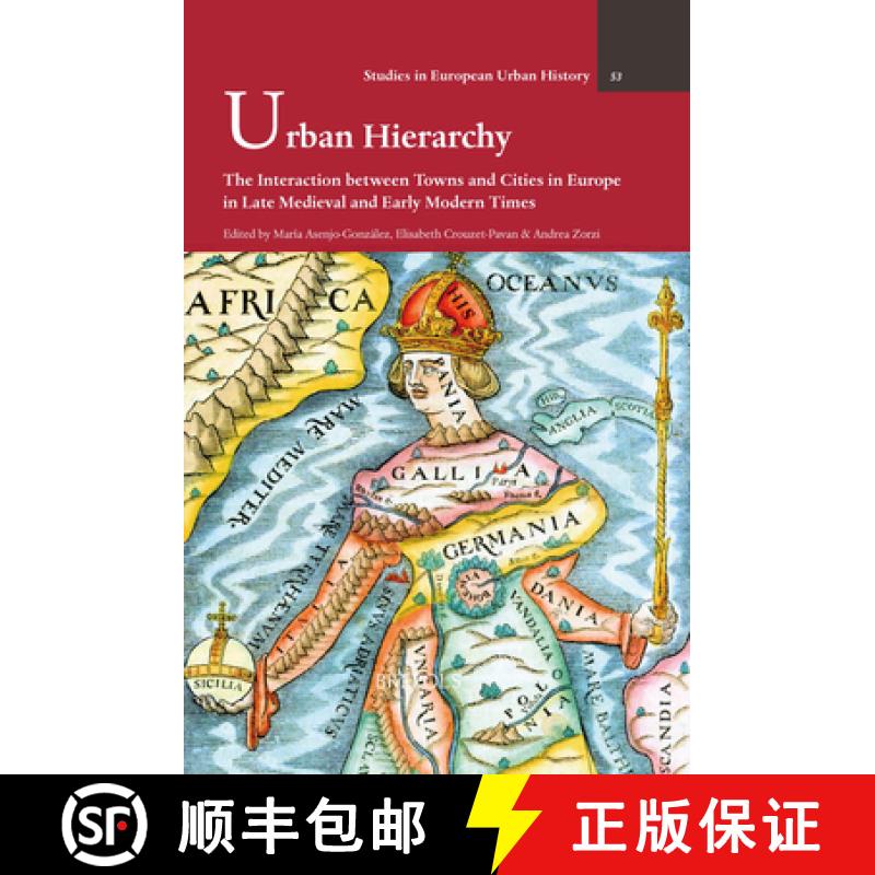 【3-4周达】Urban Hierarchy : The Interaction between Towns and Cities in Europe in Late Medieval and ... [9782503577272]