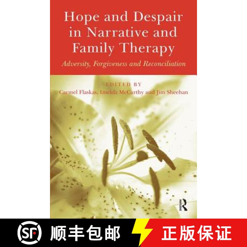 【3-4周达】Hope and Despair in Narrative and Family Therapy : Adversity, Forgiveness and Reconciliation [9781583917695]