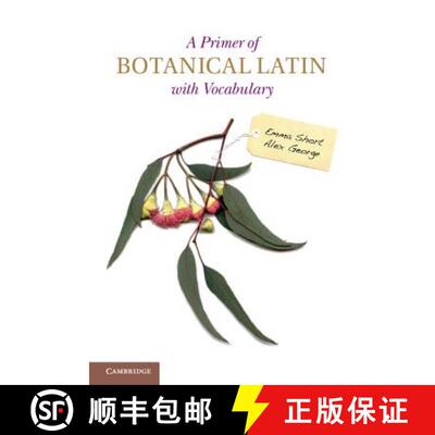 预订 A Primer of Botanical Latin with Vocabulary [9781107693753]