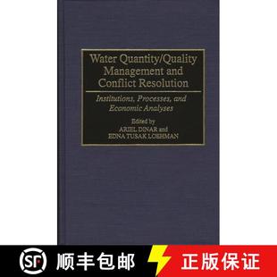 【3-4周达】Water Quantity/Quality Management and Conflict Resolution: Institutions, Processes, and Ec... [9780275947828]