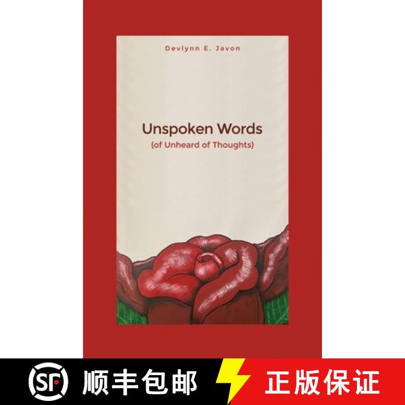 【3-4周达】Unspoken Words: (of Unheard of Thoughts) [9781480955363]