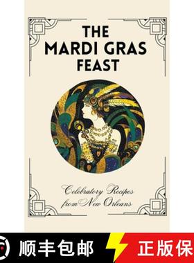 预订 The Mardi Gras Feast: Celebratory Recipes from New Orleans [9798223699538]