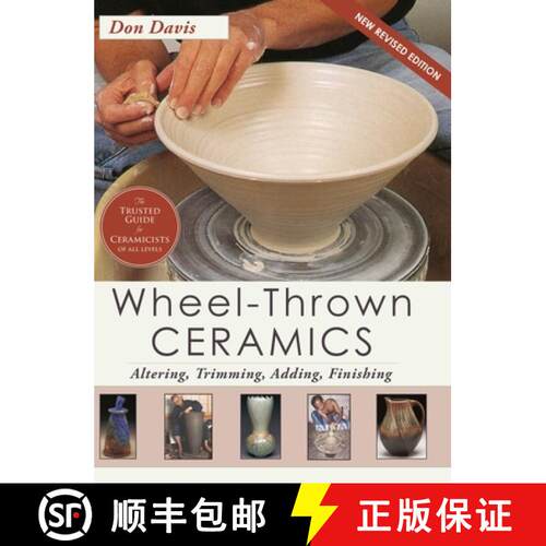 【3-4周达】精装 Wheel-Thrown Ceramics: Altering, Trimming, Adding, Finishing (A Lark Ceramics Book) [9781648371653]