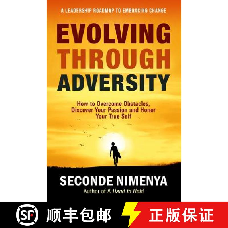 【3-4周达】Evolving Through Adversity: How To Overcome Obstacles, Discover Your Passion, and Honor Yo... [9781938686597]