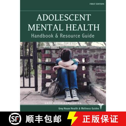【3-4周达】精装 Adolescent Mental Health Handbook & Resource Guide: Print Purchase Includes Free Onli... [9781637008430]