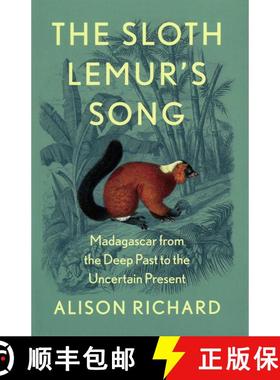 【3-4周达】Sloth Lemur's Song: Madagascar from the Deep Past to the Uncertain Present [9780008435943]