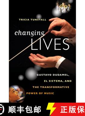 【3-4周达】Changing Lives – Gustavo Dudamel, El Sistema, and the Transformative Power of Music [9780393078961]