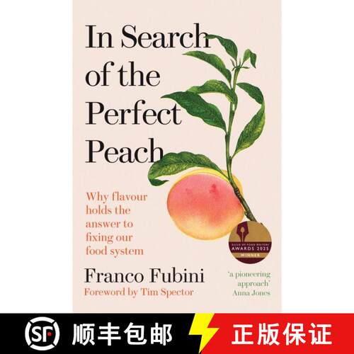 【3-4周达】精装 In Search of the Perfect Peach: Why flavour holds the answer to fixing our food system [9781915294296]