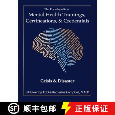 【3-4周达】The Encyclopedia of Mental Health Trainings, Certifications, & Credentials: Crisis & Disaster [9781972909058]