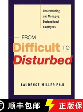 【3-4周达】From Difficult to Disturbed: Understanding and Managing Dysfunctional Employees [9780814416679]