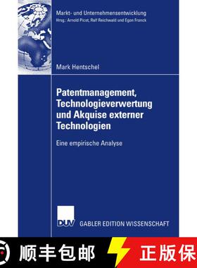 【3-4周达】Patentmanagement, Technologieverwertung und Akquise externer Technologien : Eine empirisch... [9783835007253]