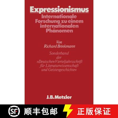 【3-4周达】Expressionismus : Internationale Forschung Zu Einem Internationalen Ph nomen, Sonderband D... [9783476004444]