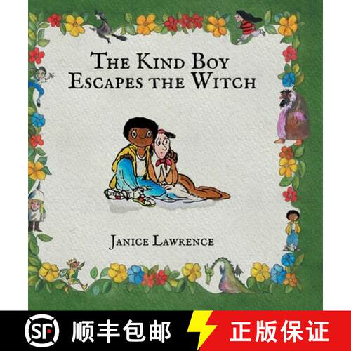 【3-4周达】精装 The Kind Boy Escapes the Witch: A Kind Boy Adventure About Loyalty and Love [9798894400822]