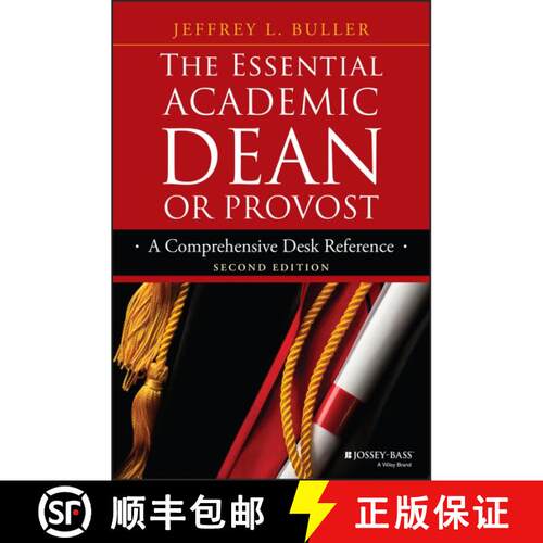 【3-4周达】The Essential Academic Dean Or Provost: A Comprehensive Desk Reference, Second Edition [Wi... [9781118762165]