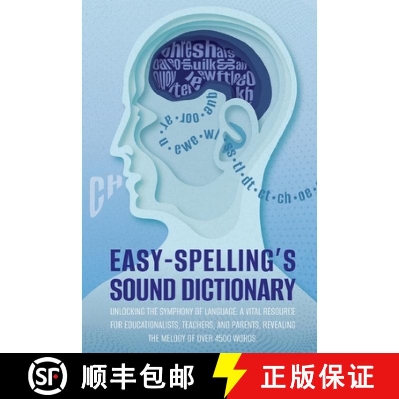 【2-3周达】Easy Spelling's Sound Dictionary : Unlocking the symphony of language: a Vital resource fo... [9780645276183]