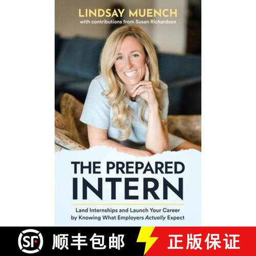 【3-4周达】The Prepared Intern: Land Internships and Launch Your Career by Knowing What Employers Act... [9798993572277]