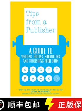 【3-4周达】Tips from a Publisher : A Guide to Writing, Editing, Submitting and Publishing Your Book [9781785631443]