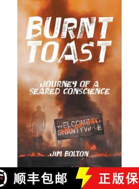 预订 Burnt Toast: Journey of a Seared Conscience [9780228878094]