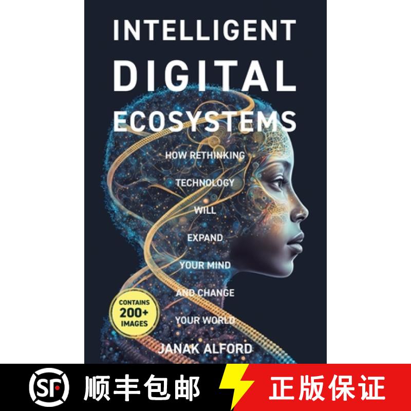 【3-4周达】Intelligent Digital Ecosystems: How Rethinking Technology Will Expand Your Mind and Change... [9780228873020]