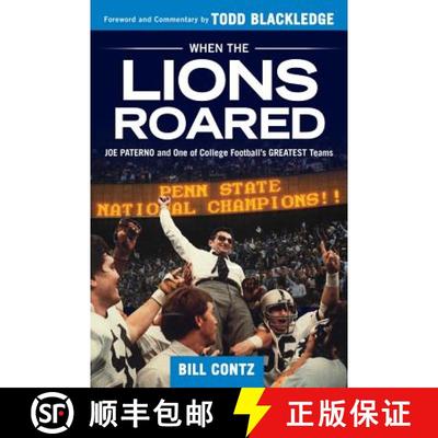 预订 When the Lions Roared: Joe Paterno and One of College Football's Greatest Teams [9781629373720]