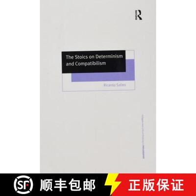 【3-4周达】The Stoics on Determinism and Compatibilism [9781138278011]