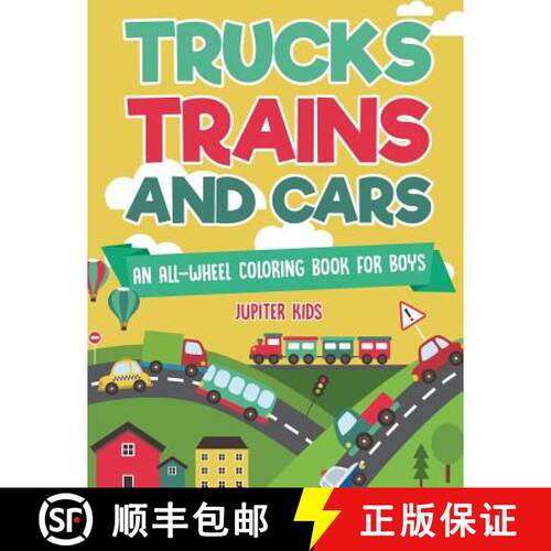 【3-4周达】Trucks, Trains and Cars : An All-Wheel Coloring Book for Boys [9781541934986]
