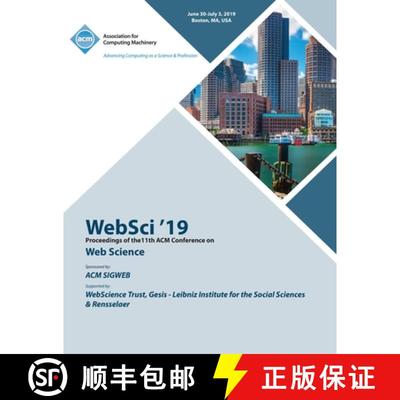 【3-4周达】WebSci '19: Proceedings of the11th ACM Conference on Web Science [9781450370707]