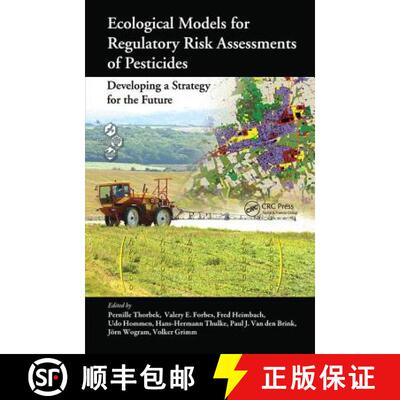 【3-4周达】Ecological Models for Regulatory Risk Assessments of Pesticides: Developing a Strategy for... [9781138410145]