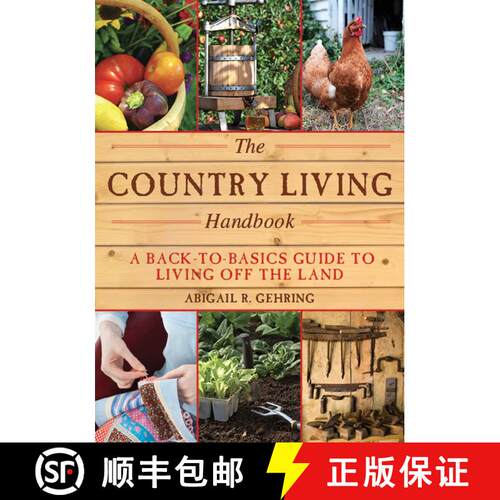 【3-4周达】The Country Living Handbook: A Back-to-Basics Guide to Living Off the Land [9781628736144]