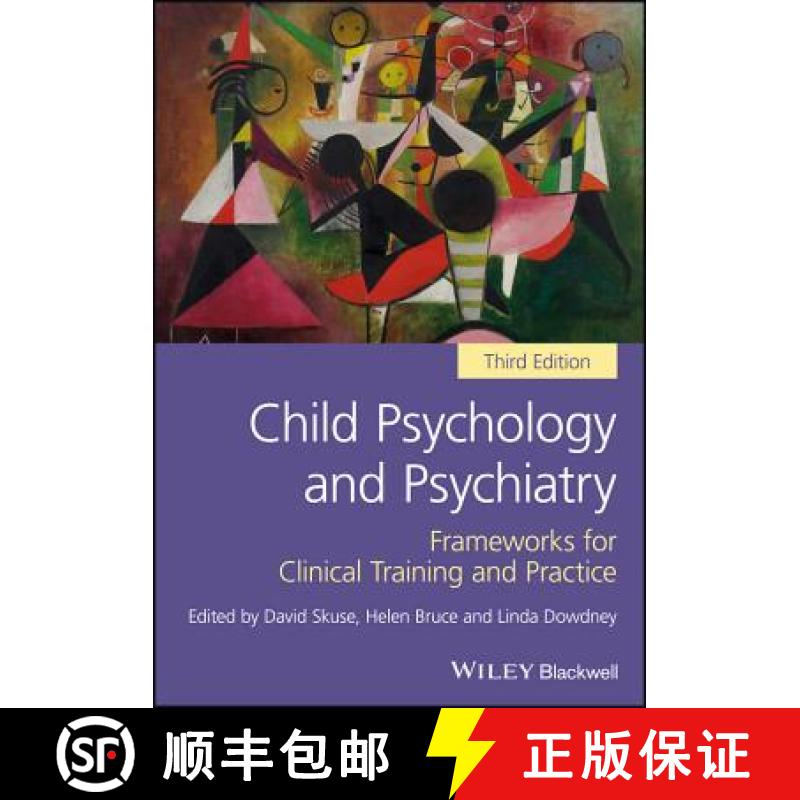 【2-3周达】Child Psychology And Psychiatry - Frameworks For Clinical Training And Practice 3E [Wiley... [9781119170181]