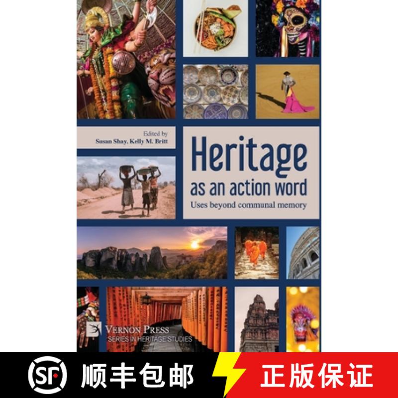 【3-4周达】Heritage as an action word: Uses beyond communal memory [9781648898440]