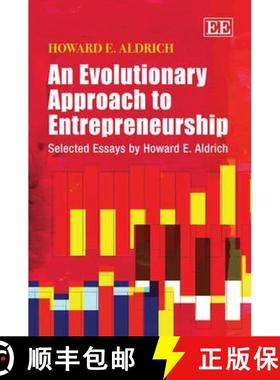 【3-4周达】An Evolutionary Approach to Entrepreneurship: Selected Essays by Howard E. Aldrich [9780857933362]