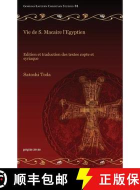 【3-4周达】Vie de S. Macaire l’Egyptien: Edition et traduction des textes copte et syriaque [9781611439717]
