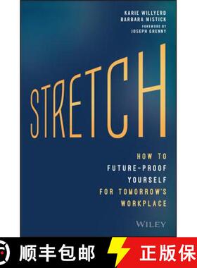 【3-4周达】Stretch: How To Future-Proof Yourself For TomorrowS Workplace [Wiley经管] [9781119087250]