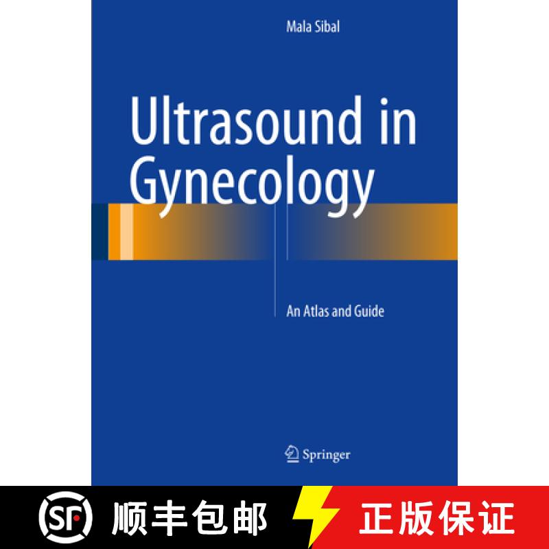 【3-4周达】Ultrasound in Gynecology: An Atlas and Guide [9789811027130]