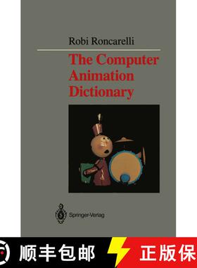 【3-4周达】The Computer Animation Dictionary: Including Related Terms Used in Computer Graphics, Film... [9780387970226]