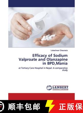 【3-4周达】Efficacy of Sodium Valproate and Olanzapine in BPD, Mania [9783330328709]