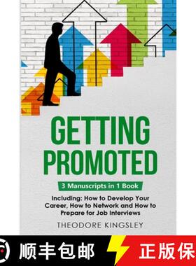 预订 Getting Promoted: 3-in-1 Guide to Master Career Acceleration, Professional Goals, Career Growth ... [9781088213964]