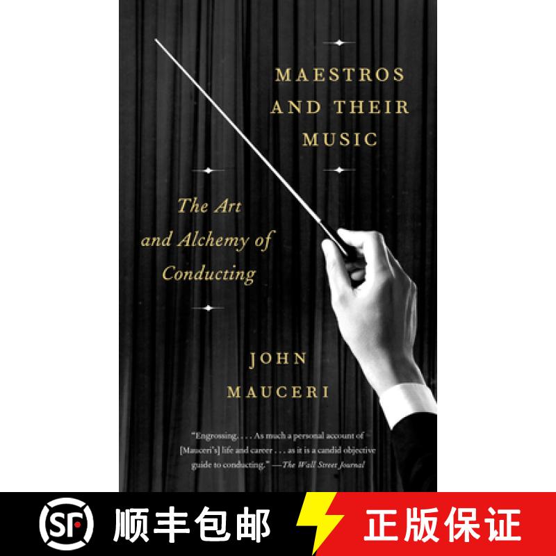 【3-4周达】Maestros and Their Music: The Art and Alchemy of Conducting [9781101973608]