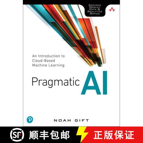【3-4周达】Pragmatic AI: An Introduction to Cloud-Based Machine Learning [9780134863863]