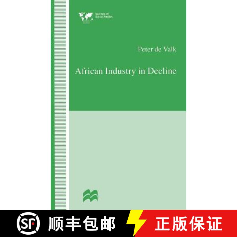 【3-4周达】African Industry in Decline : The Case of Textiles in Tanzania in the 1980s [9781349246779]